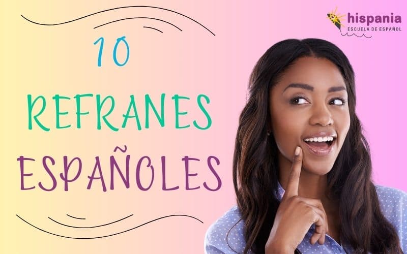 10 refranes en español que debes conocer